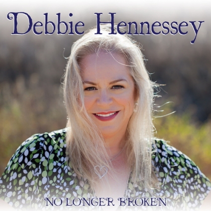Debbie Hennessey - No Longer Broken