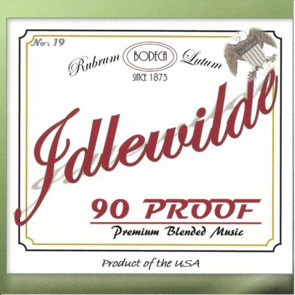 Idlewilde - 90 Proof