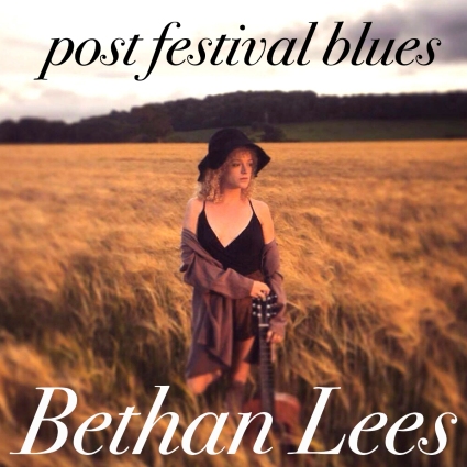 Bethan Lee - Post Festival Blues