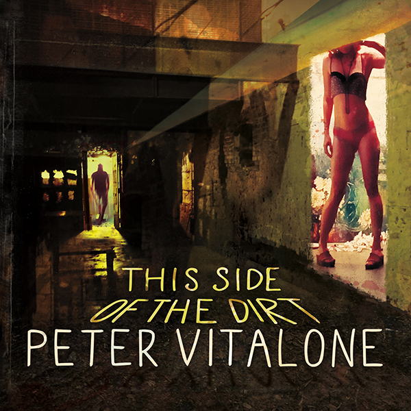 Peter Vitalone - This Side of the Dirt