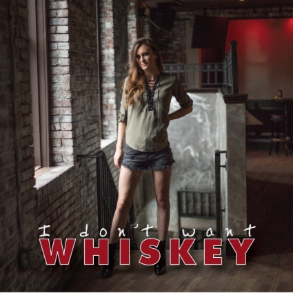 Gracie Day - I Don't Want Whiskey