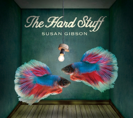 Susan Gibson - The Hard Stuff album cover