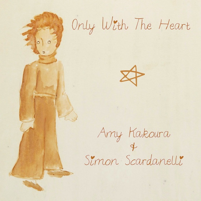 Amy Kakoura & Simon Scardanelli - Only With the Heart