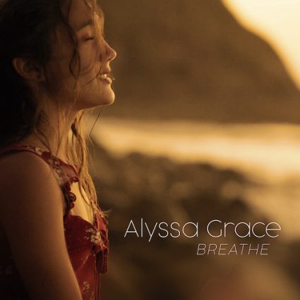 Alyssa Grace – Breathe