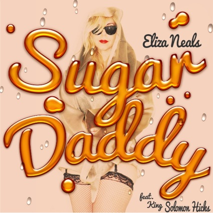 Eliza Neals – "Sugar Daddy" feat. King Solomon Hicks
