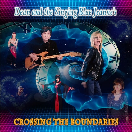 Dean and the Singing Blue Jeanne's – Crossing the Boundaries
