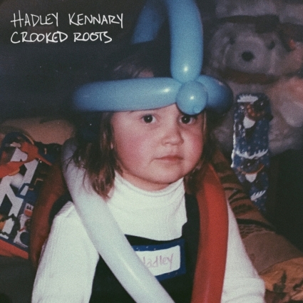 Hadley Kennary – Crooked Roots