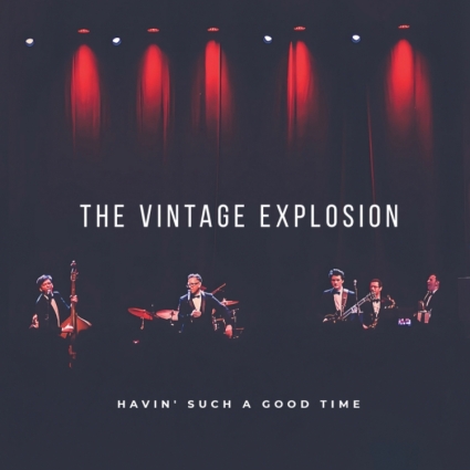 The Vintage Explosion – Havin' Such a Good Time