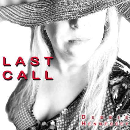Debbie Hennessey – "Last Call"