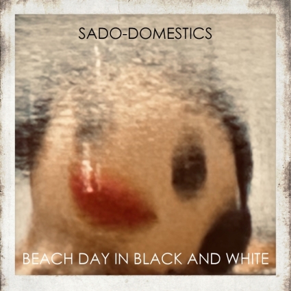 Sado-Domestics – Beach Day in Black and White