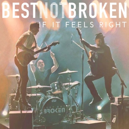 album cover of Best Not Broken's If It Feels Right EP